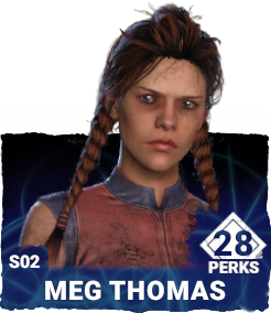 S02 | Meg Thomas (28 Perks) S02 | Meg Thomas (28 Perks)