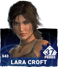 S43 | Lara Croft (37 Perks)