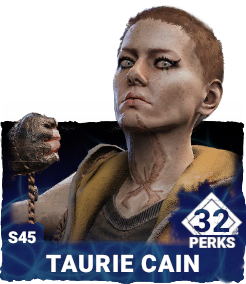 S45 | Taurie Cain (32 Perks)