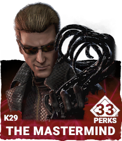 K29 | The Mastermind (33 Perks)