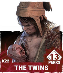 K22 | The Twins (13 Perks) K22 | The Twins (13 Perks)