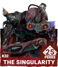 K32 | The Singularity (25 Perks) K32 | The Singularity (25 Perks)