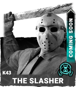 K43 | The Slasher (Coming Soon)