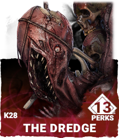 K28 | The Dredge (13 Perks) K28 | The Dredge (13 Perks)